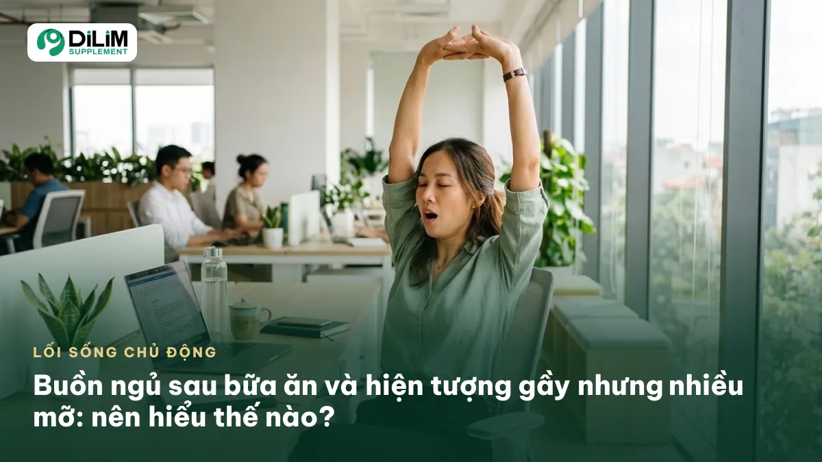 Ảnh bìa bài viết: Buồn ngủ sau bữa ăn và hiện tượng gầy nhưng nhiều mỡ: nên hiểu thế nào?