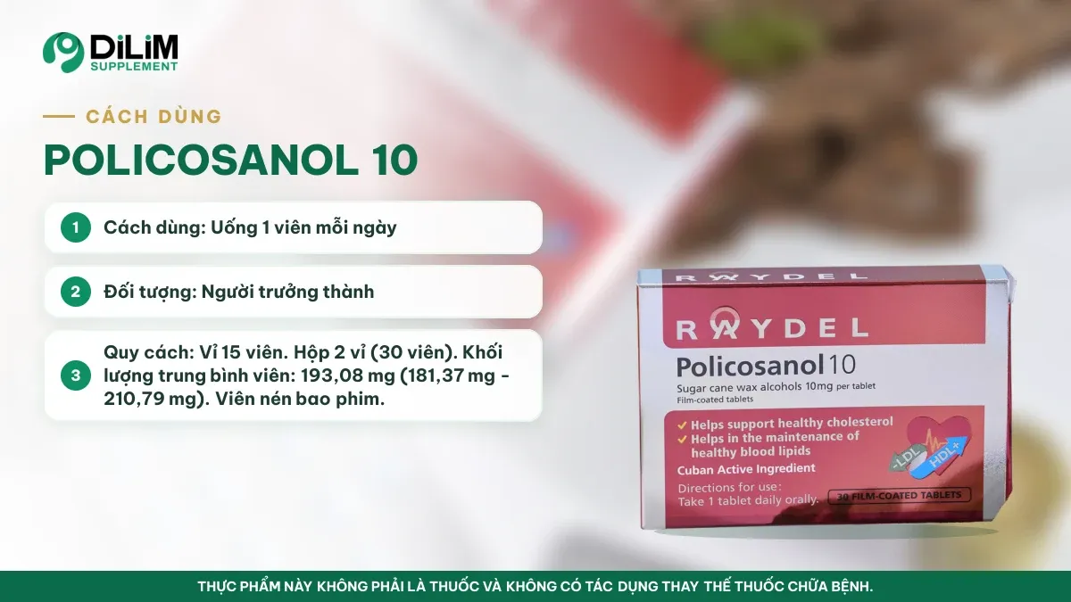 Cách dùng Raydel POLICOSANOL 10 - viên uống Policosanol từ sáp mía Úc theo hướng dẫn trên nhãn