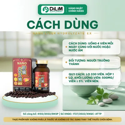 Nano Liver Hydrolyzate EX 330 viên Nhật Bản - cách dùng