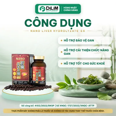 Nano Liver Hydrolyzate EX 330 viên Nhật Bản - công dụng